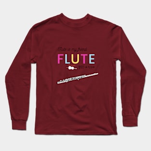 Flute is my friend with Korean alphabet Long Sleeve T-Shirt